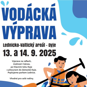 Vodácká výprava - Lednicko-Valtický areál - Dyje